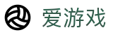 爱游戏 - 官方入口 - 中国中文手机官方网站